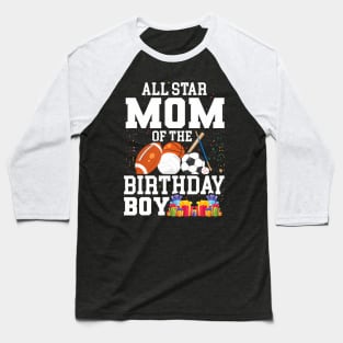 All Star Mom Of The Birthday Boy Sports Baseball T-Shirt